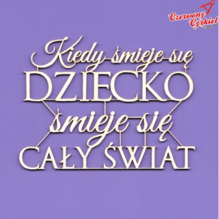 1458 Tekturka napis - "Kiedy śmieje się dziecko..." G8 /CRAFTY MOLY